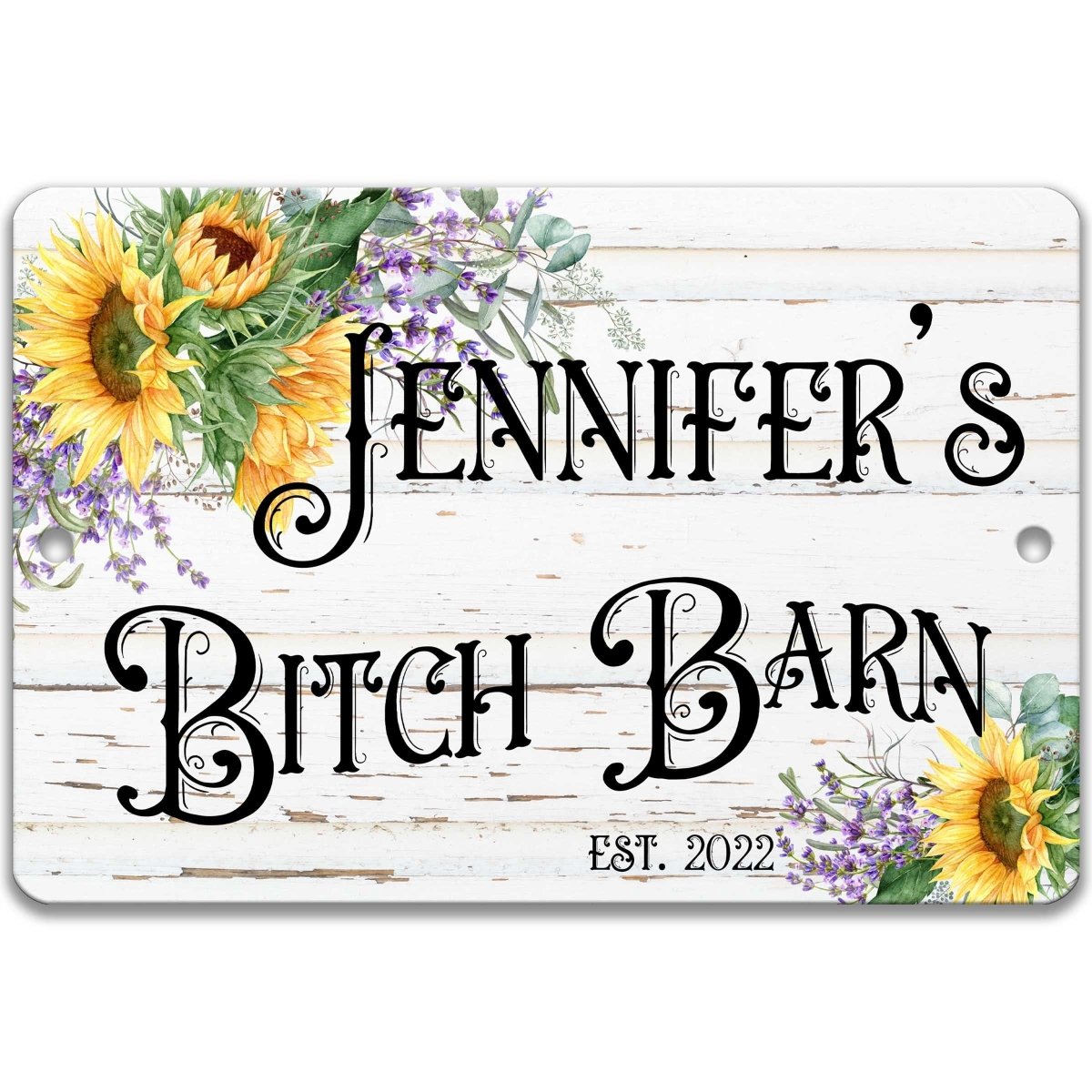 a wooden sign with a floral design and the text "JENIFER'S BITCH BARN" written on it.