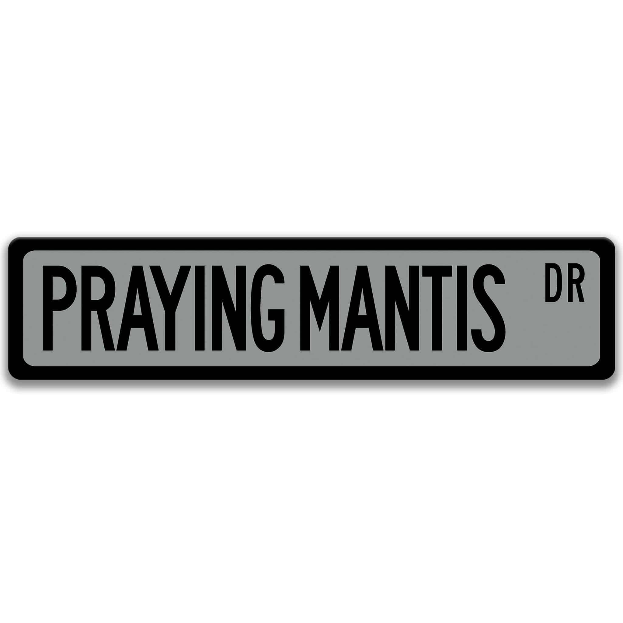 Praying Mantis Metal Street Sign