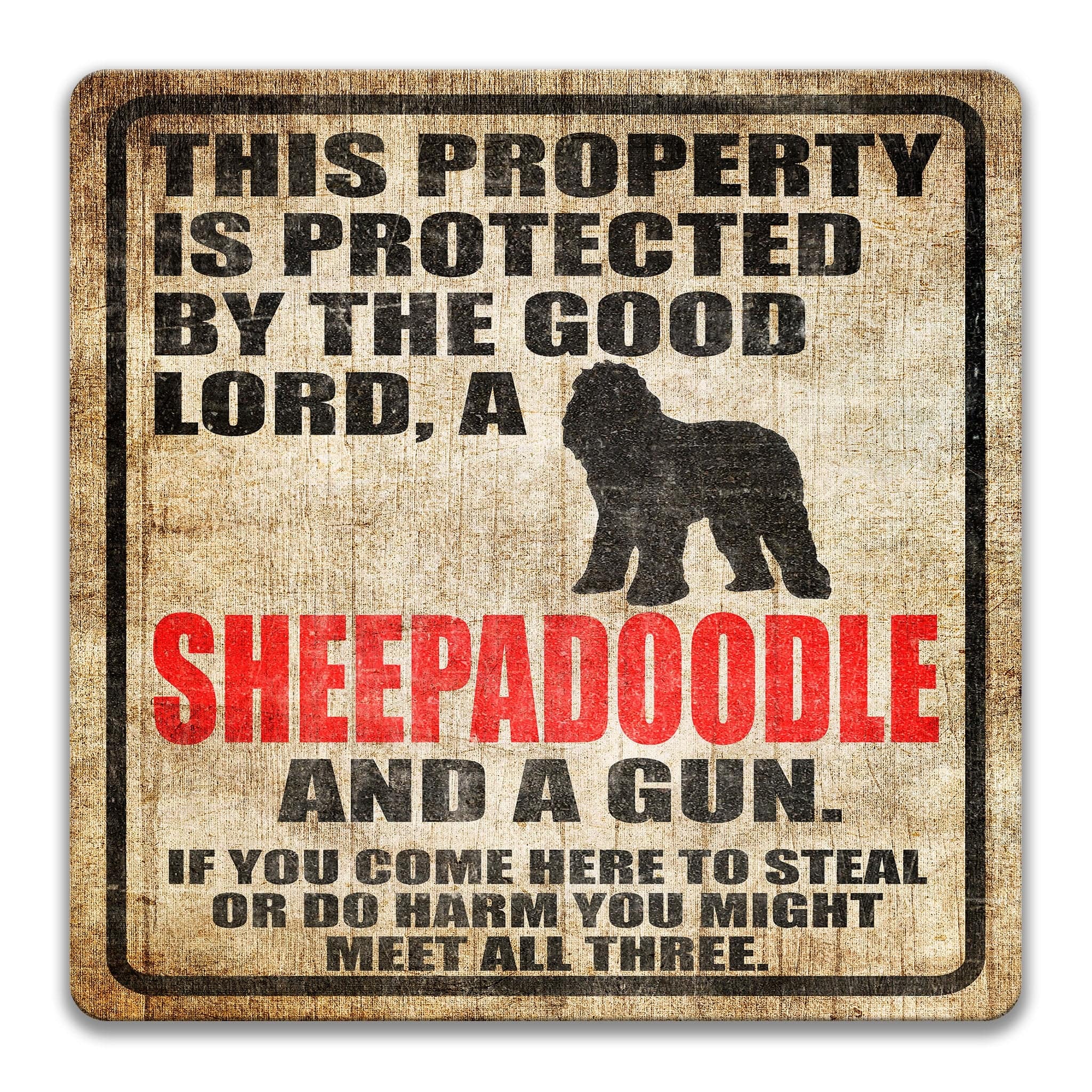 Property Protected by the Good Lord, a Sheepadoodle, and a Gun Dog Sign