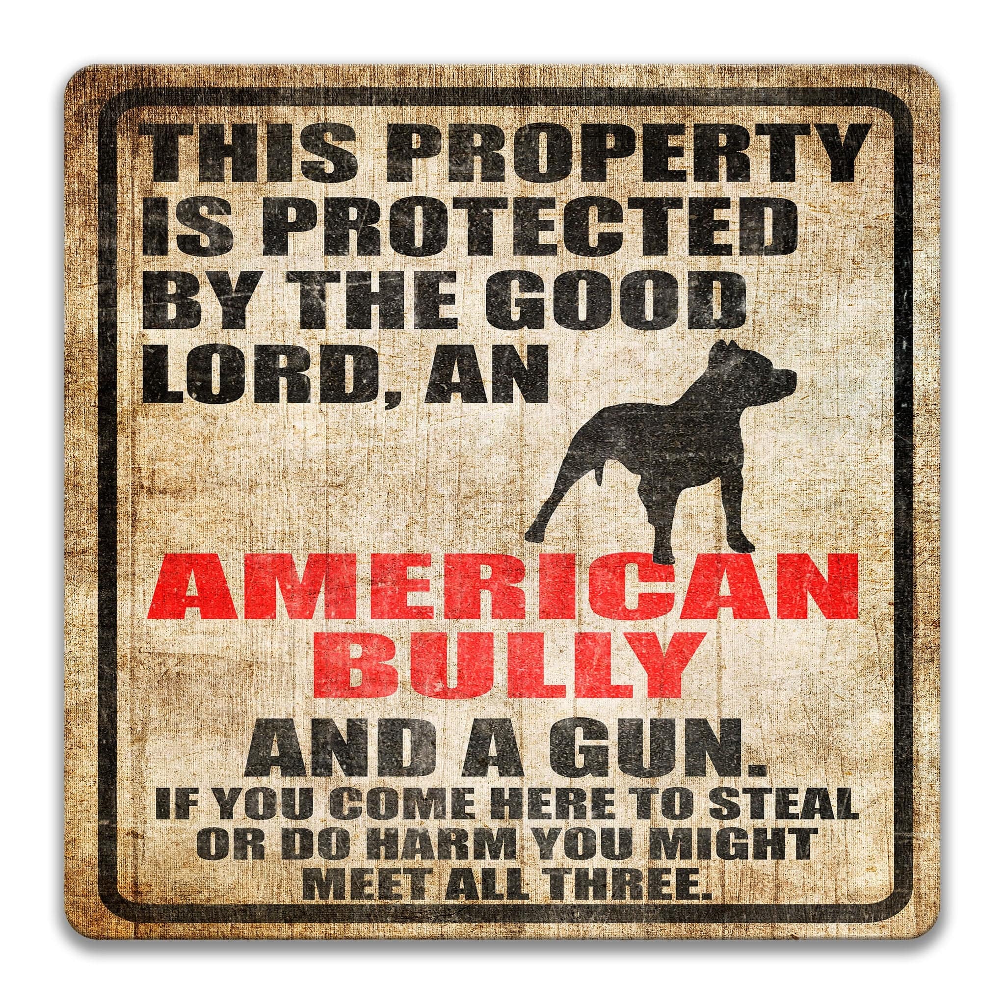 Property Protected by the Good Lord, an American Bully, and a Gun Dog Sign