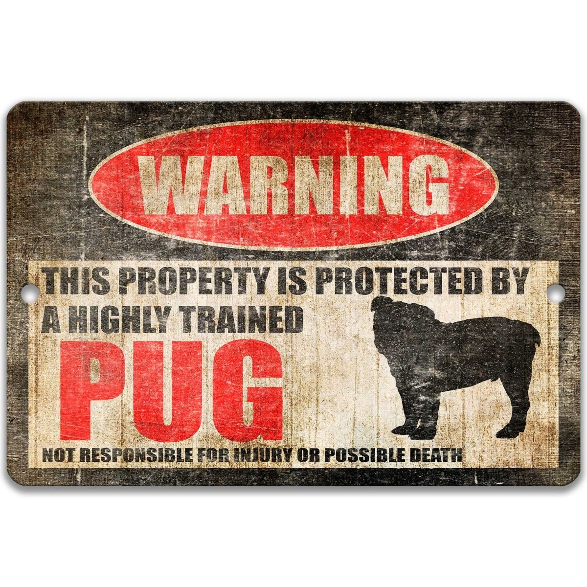 Protected by Highly Trained Pug Sign