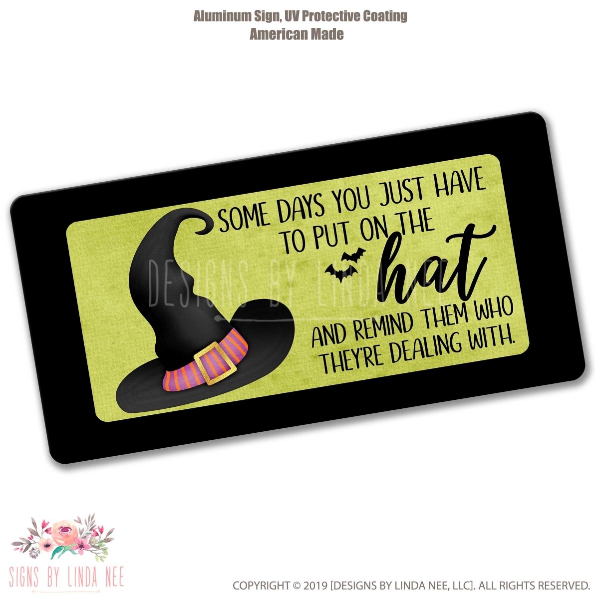Put On the Hat Witch Sign