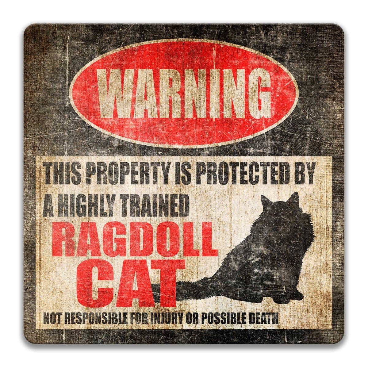 Ragdoll Cat Property Warning Sign