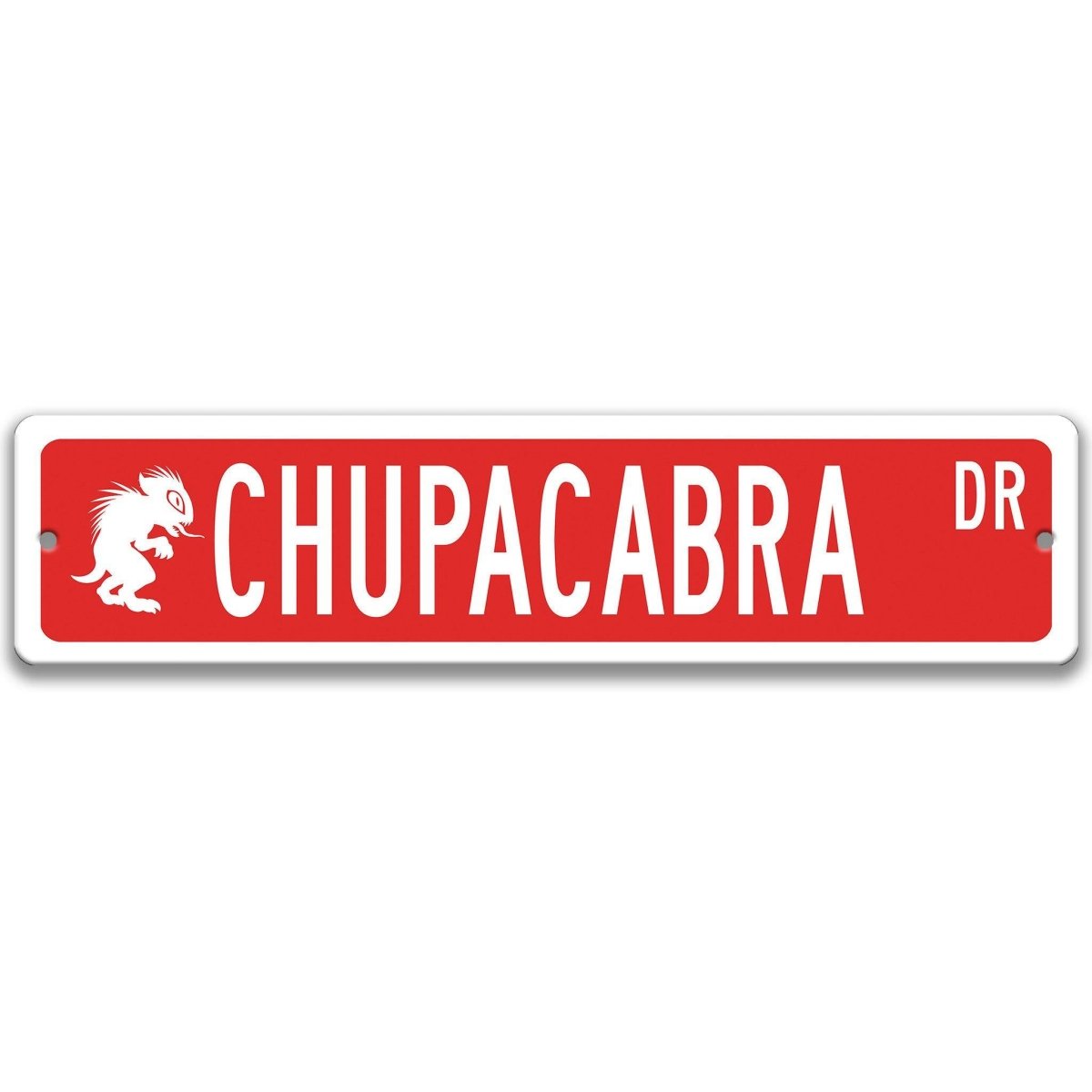 Red Chupacabra aluminum street name sign with white lettering