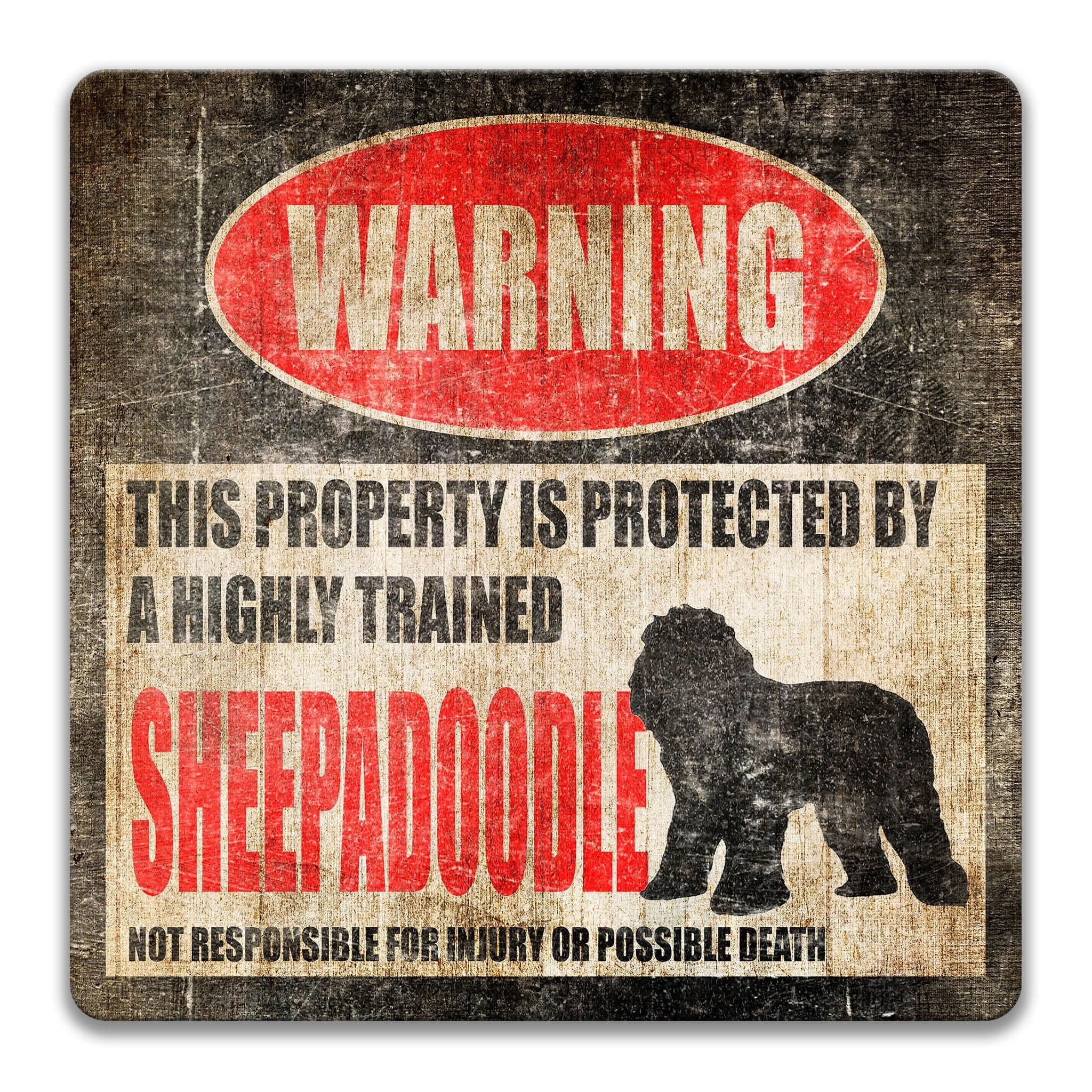a warning sign that states "This property is protected by a highly trained sheepdog" and "Sheepadoodle". The sign also includes a warning that the property is not responsible for injury or possible death.