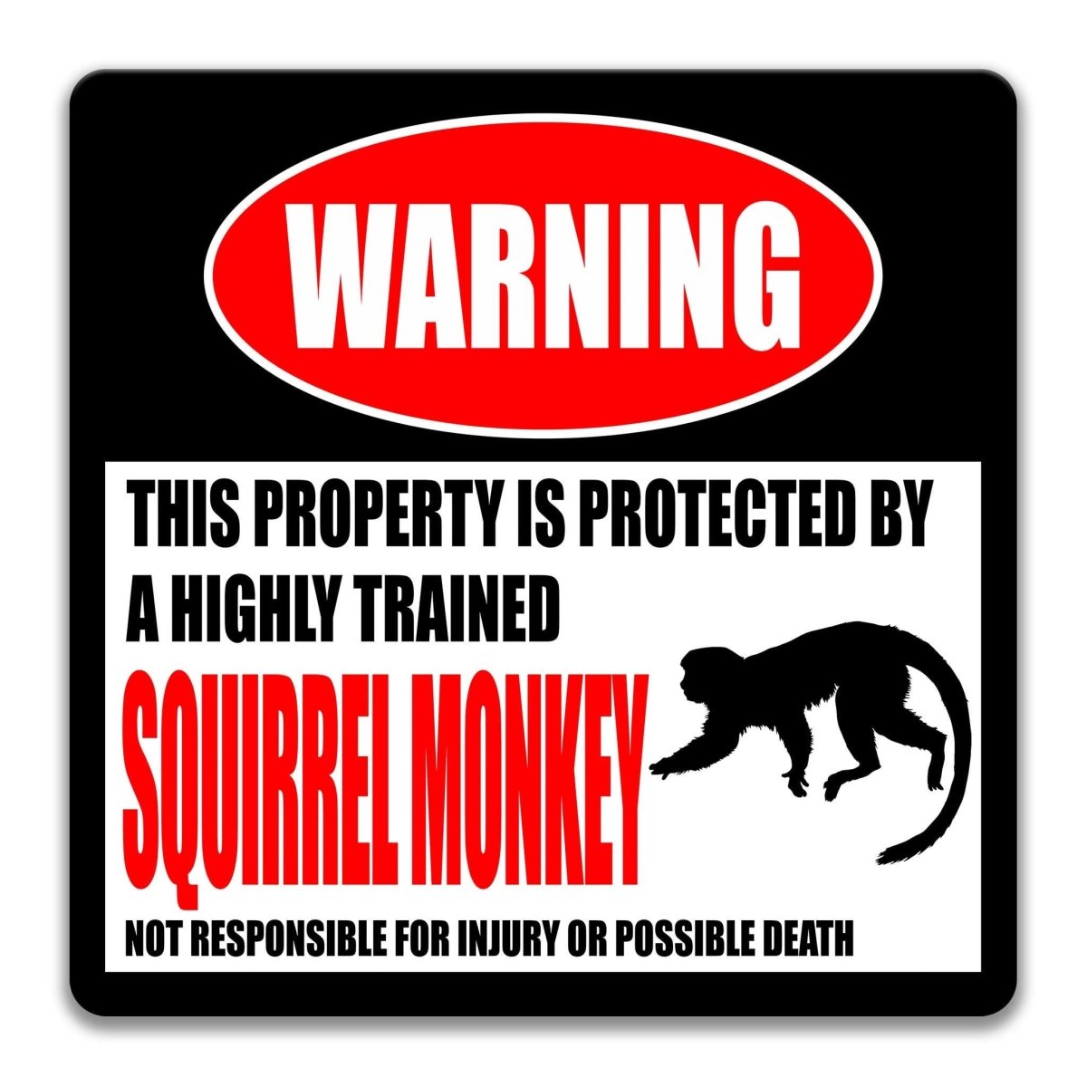 Squirrel Monkey Property Sign