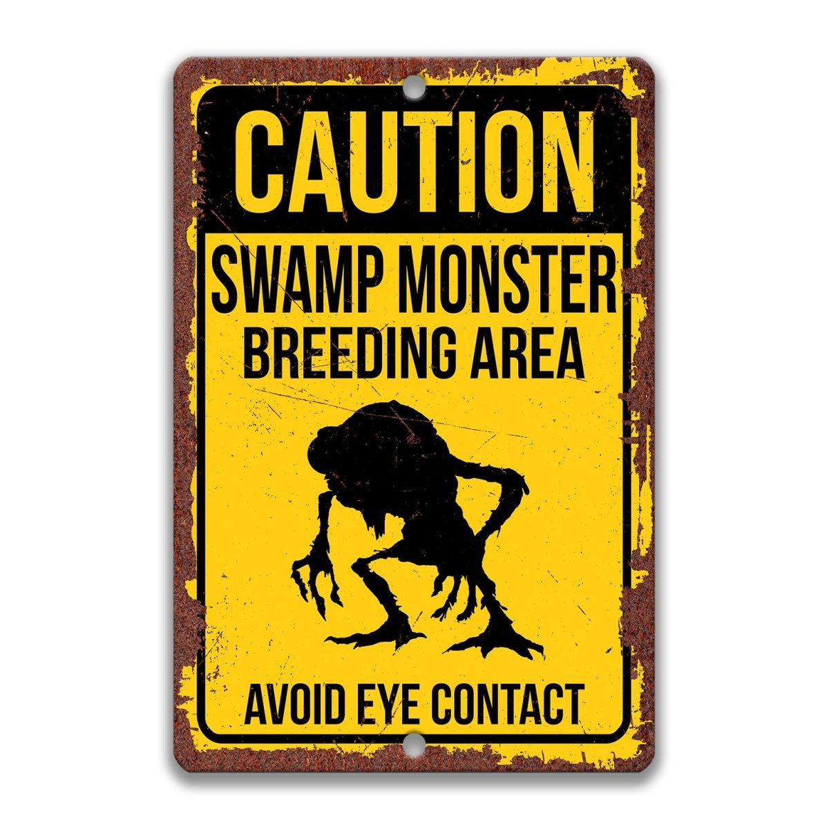 Swamp Monster warning sign for homes where guests should know better than to go near the water after dusk.