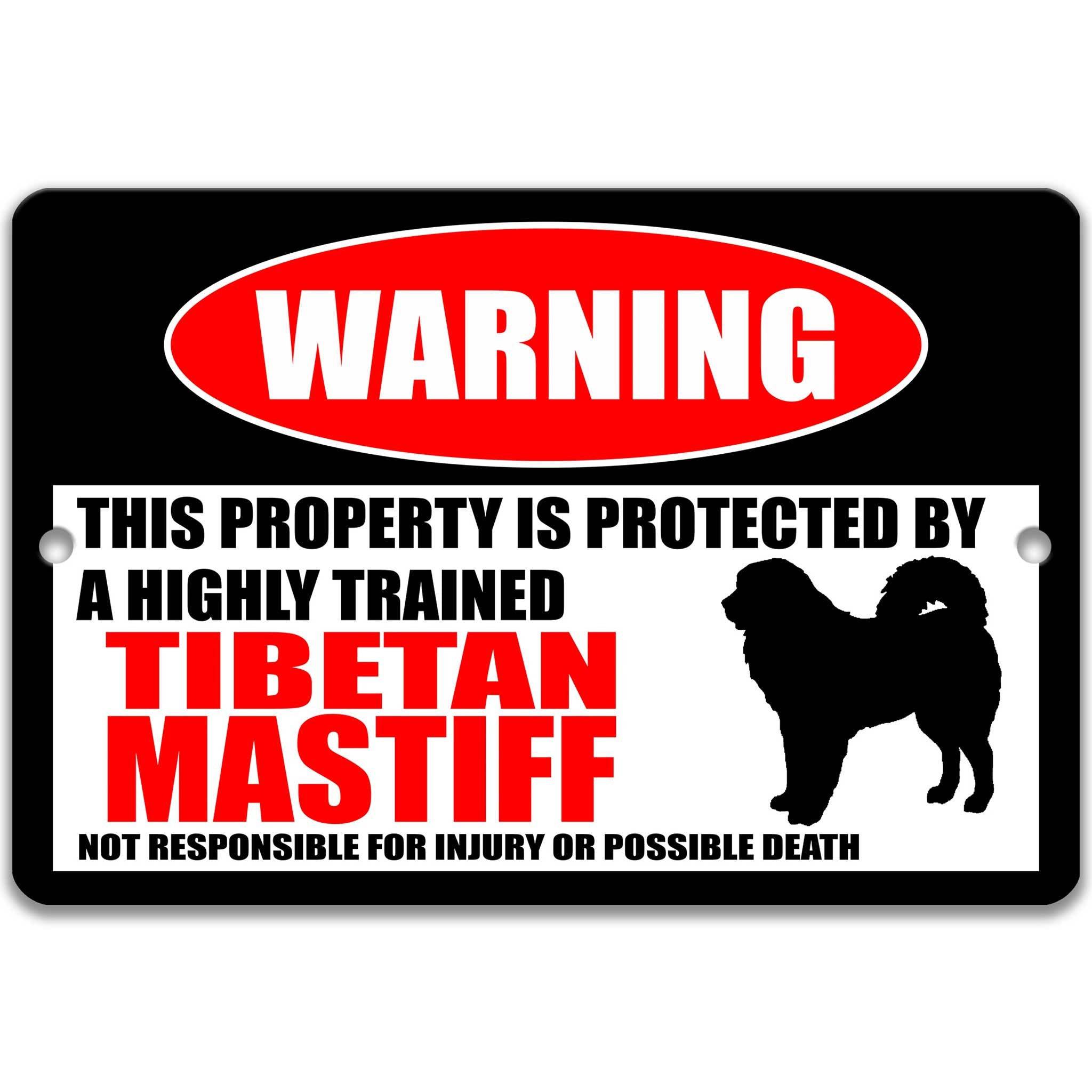 Tibetan Mastiff Dog Warning Sign - Property Protected by a Highly Trained Dog