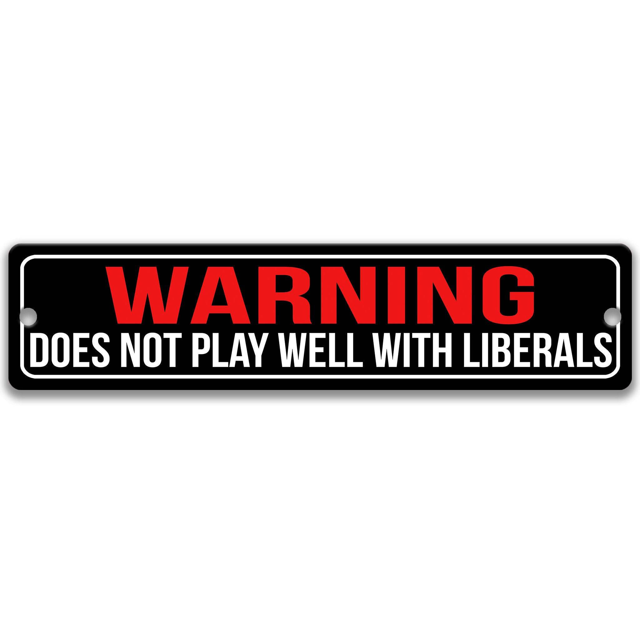 Warning: Does Not Play Well With Liberals