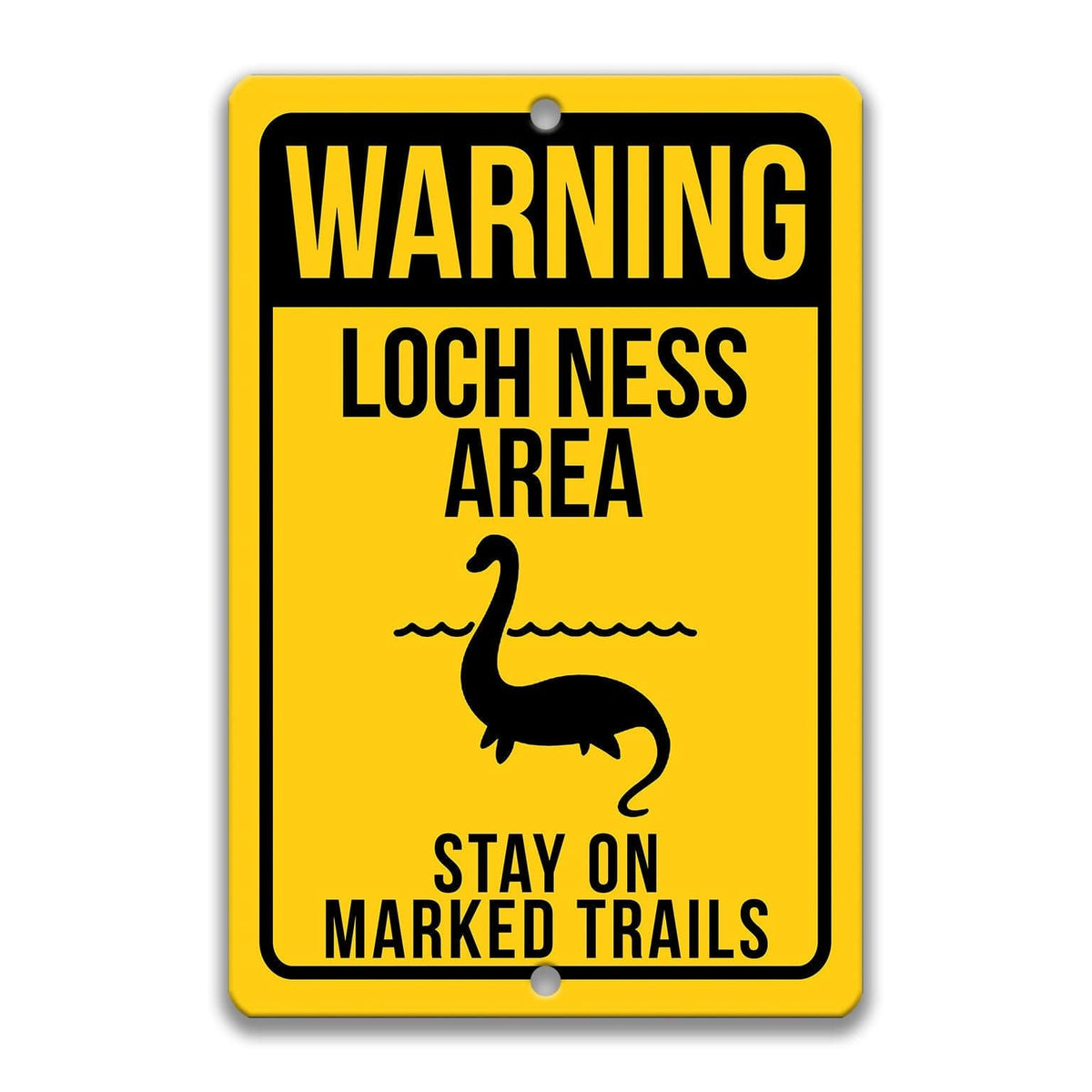 Warning Loch Ness Monster area sign, rustic weathered finish, bold sea serpent silhouette with warning text