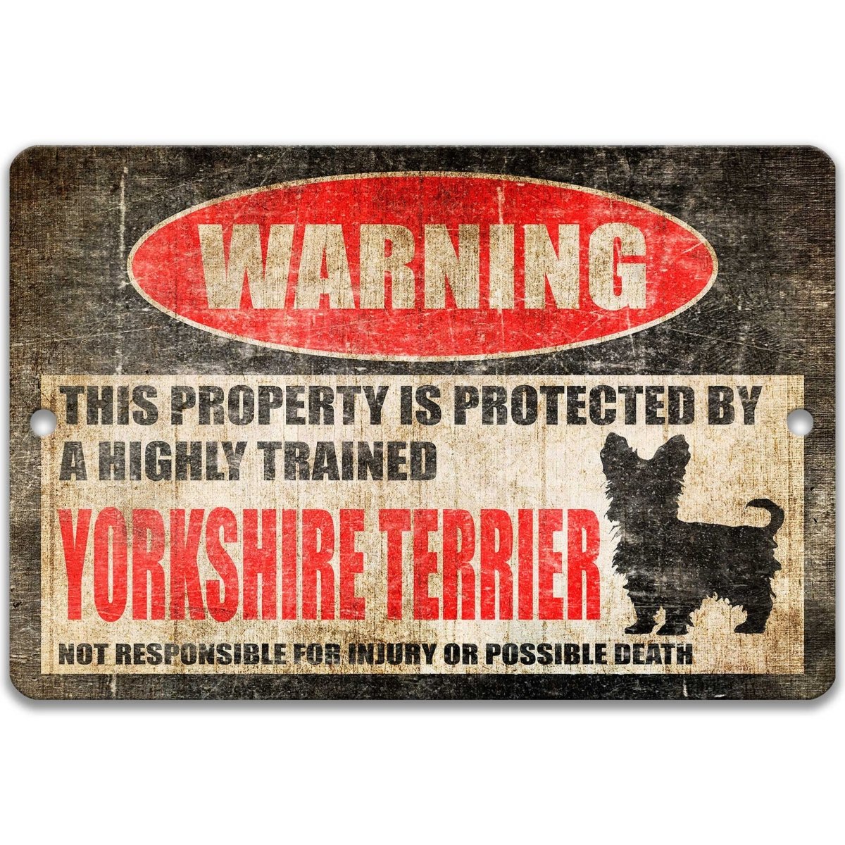 Vintage-style sign with a warning about a highly trained Yorkshire Terrier.