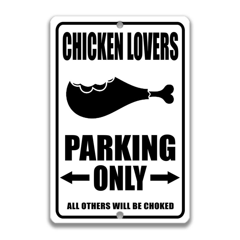 Chicken Lovers Parking Only Sign