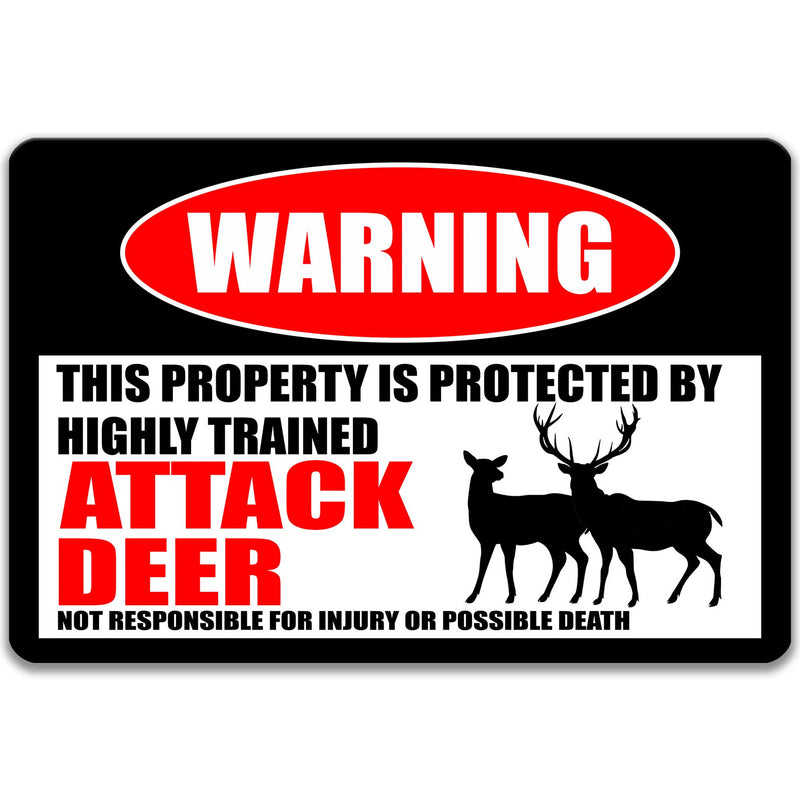 Attack Deer Protected Property Sign