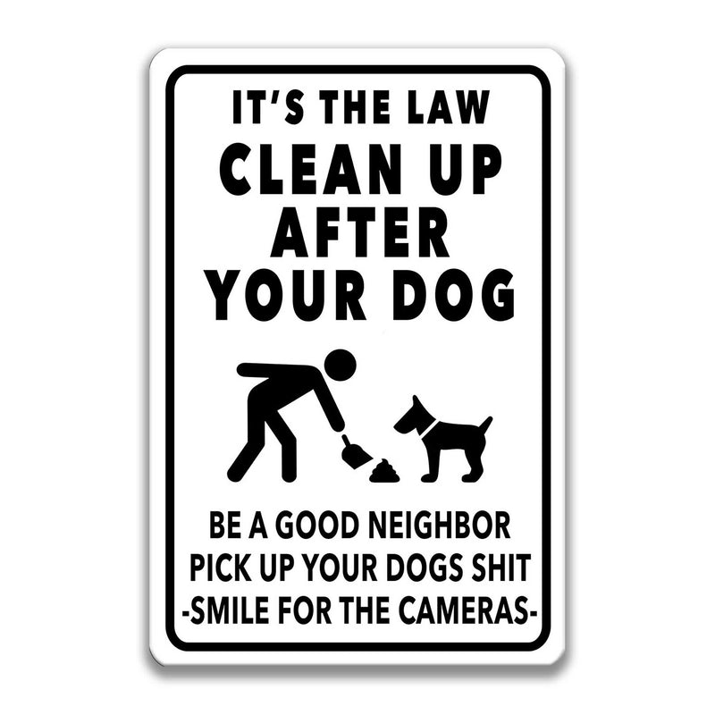 Clean Up After Your Dog Clean Up After Your Dog Sign