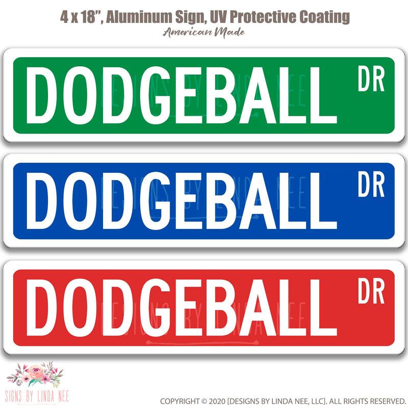 Dodgeball Street Sign Trio Green with white, Blue with white, Red with white