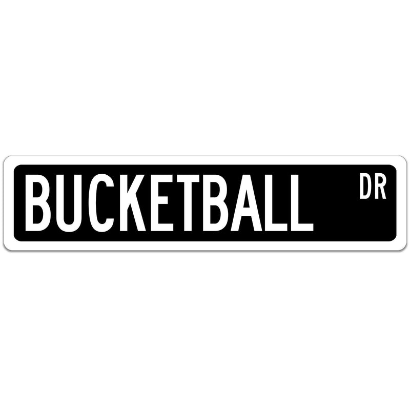 Bucketball Street Sign Black sign White font