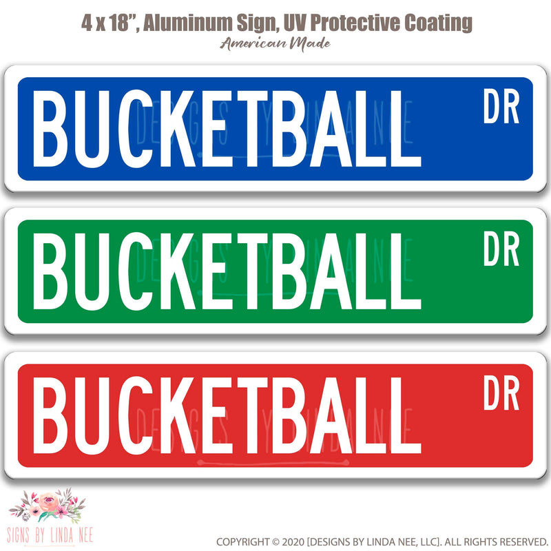 Bucketball Street Sign Trio Blue Green and Red with white font