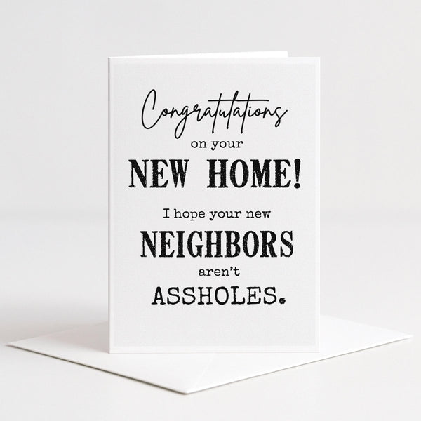 Neighbor Joke Funny Housewarming Card