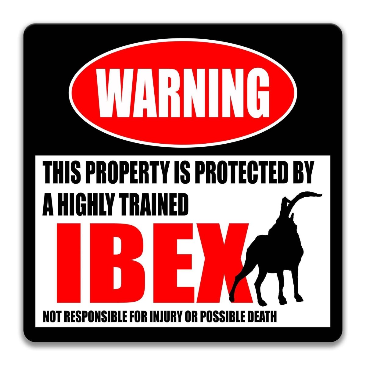 Funny Ibex Outdoor Warning Sign