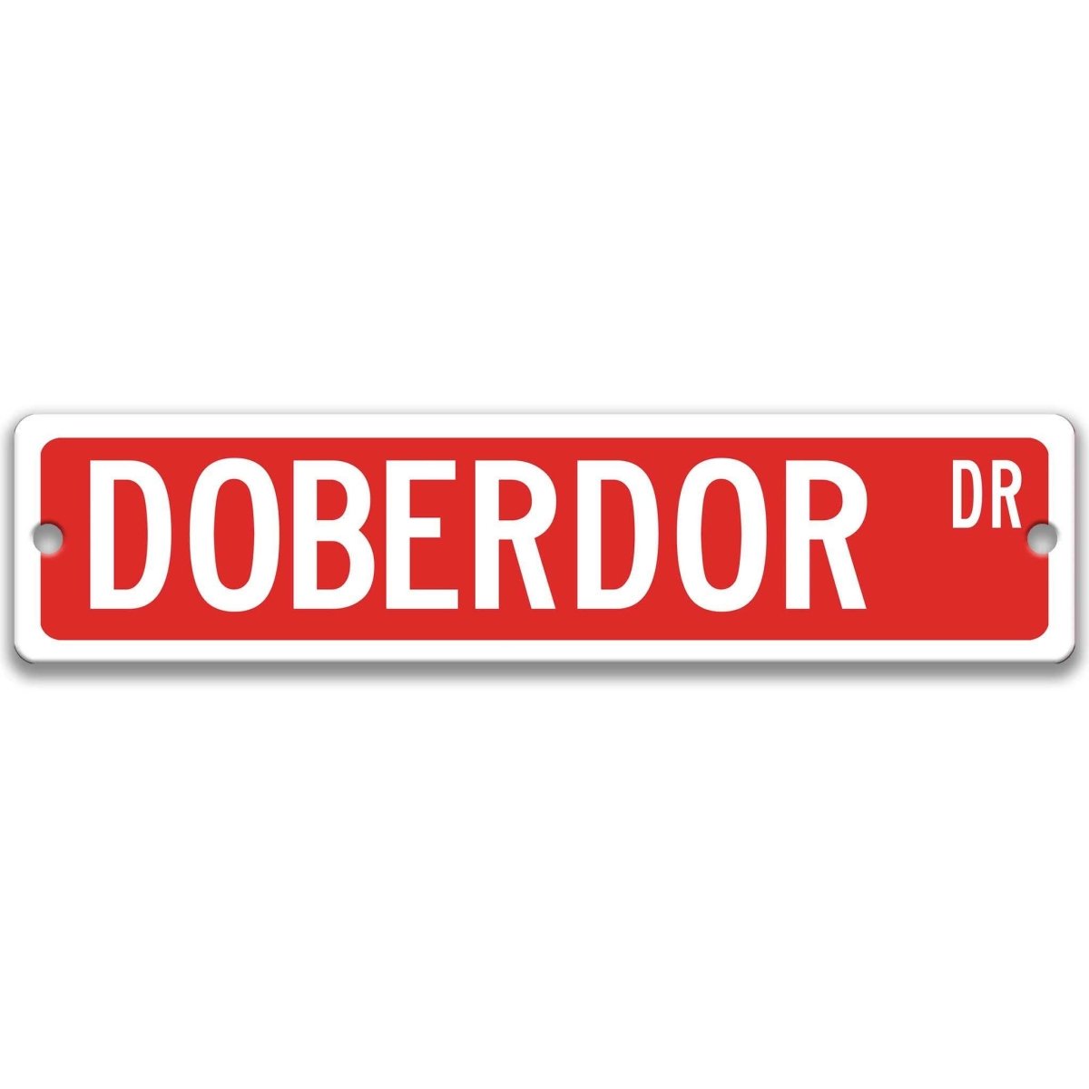Red Doberdor DR aluminum street sign with white lettering