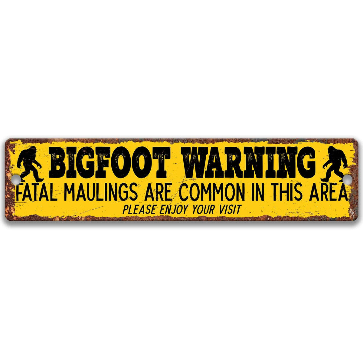 Bigfoot warning metal sign, black background with yellow lettering, fatal maulings are common in this area, flanked by Bigfoot silhouettes