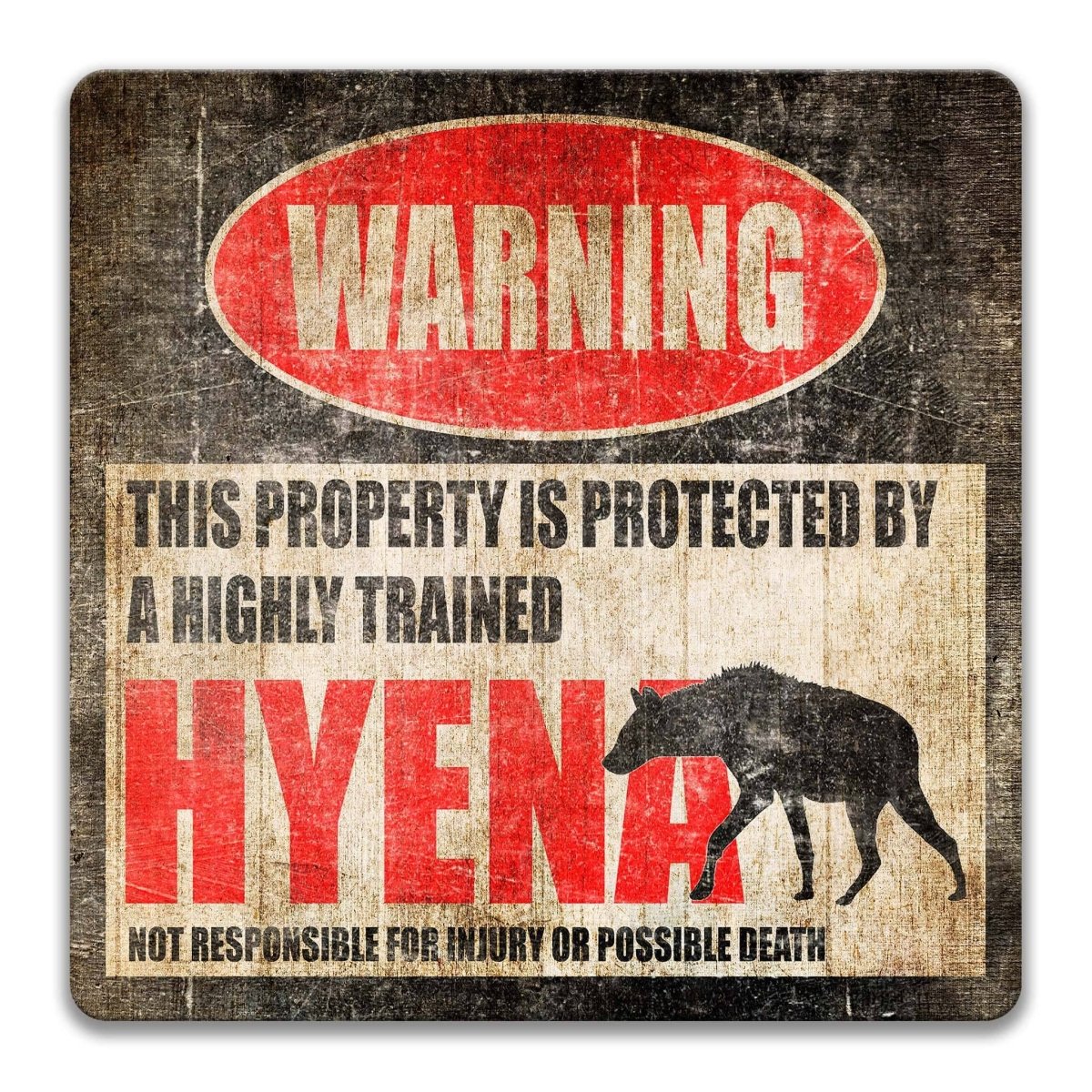 Funny Hyena Warning Metal Sign