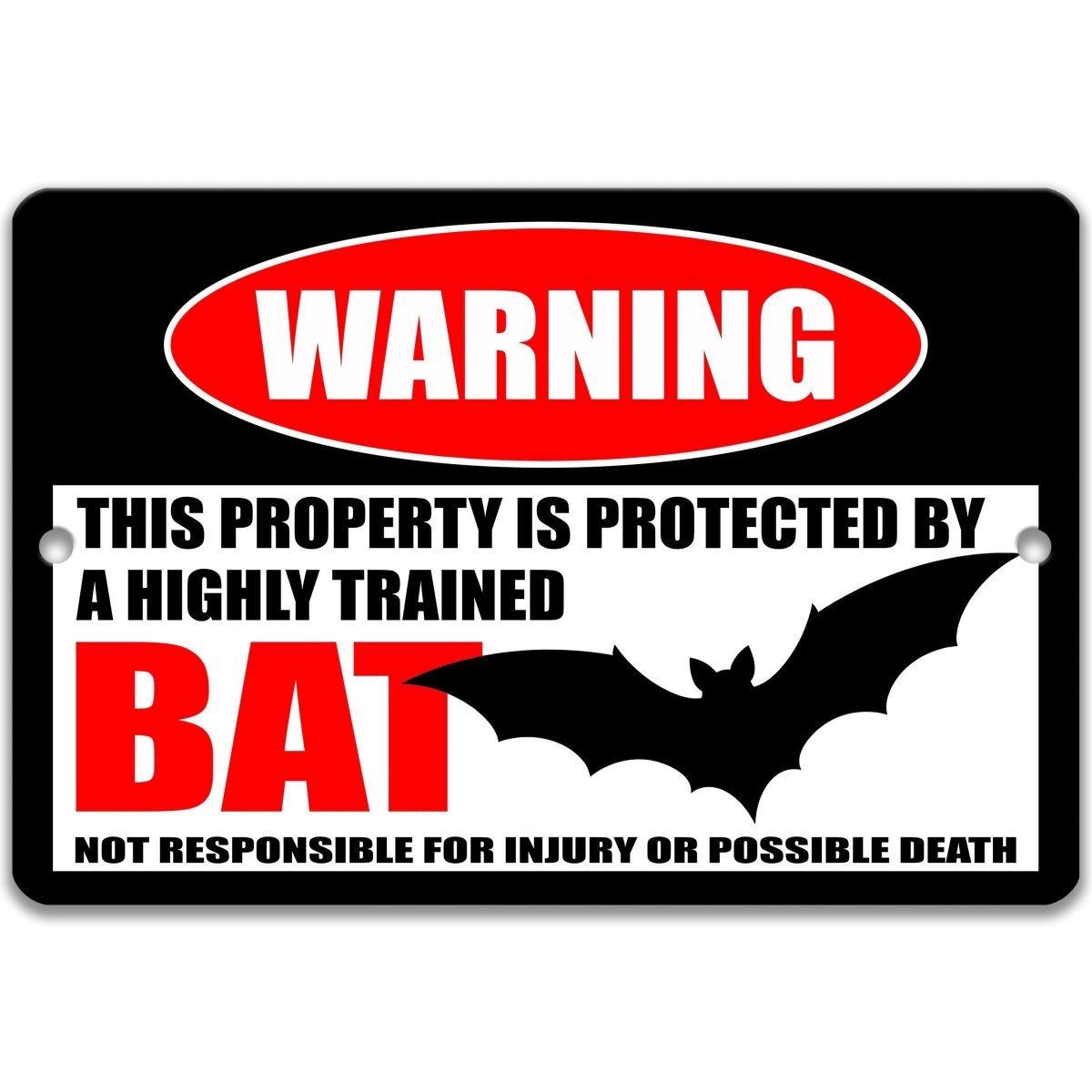 Front view of the highly trained bat metal warning sign with a bold WARNING header and full disclaimer