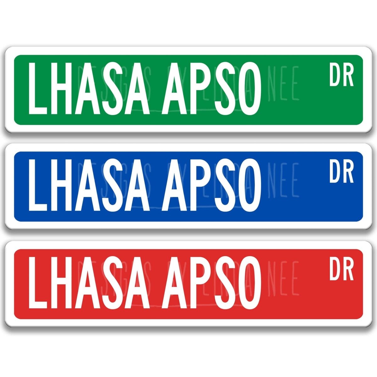 Lhasa Apso DR street name sign shown in three aluminum color options