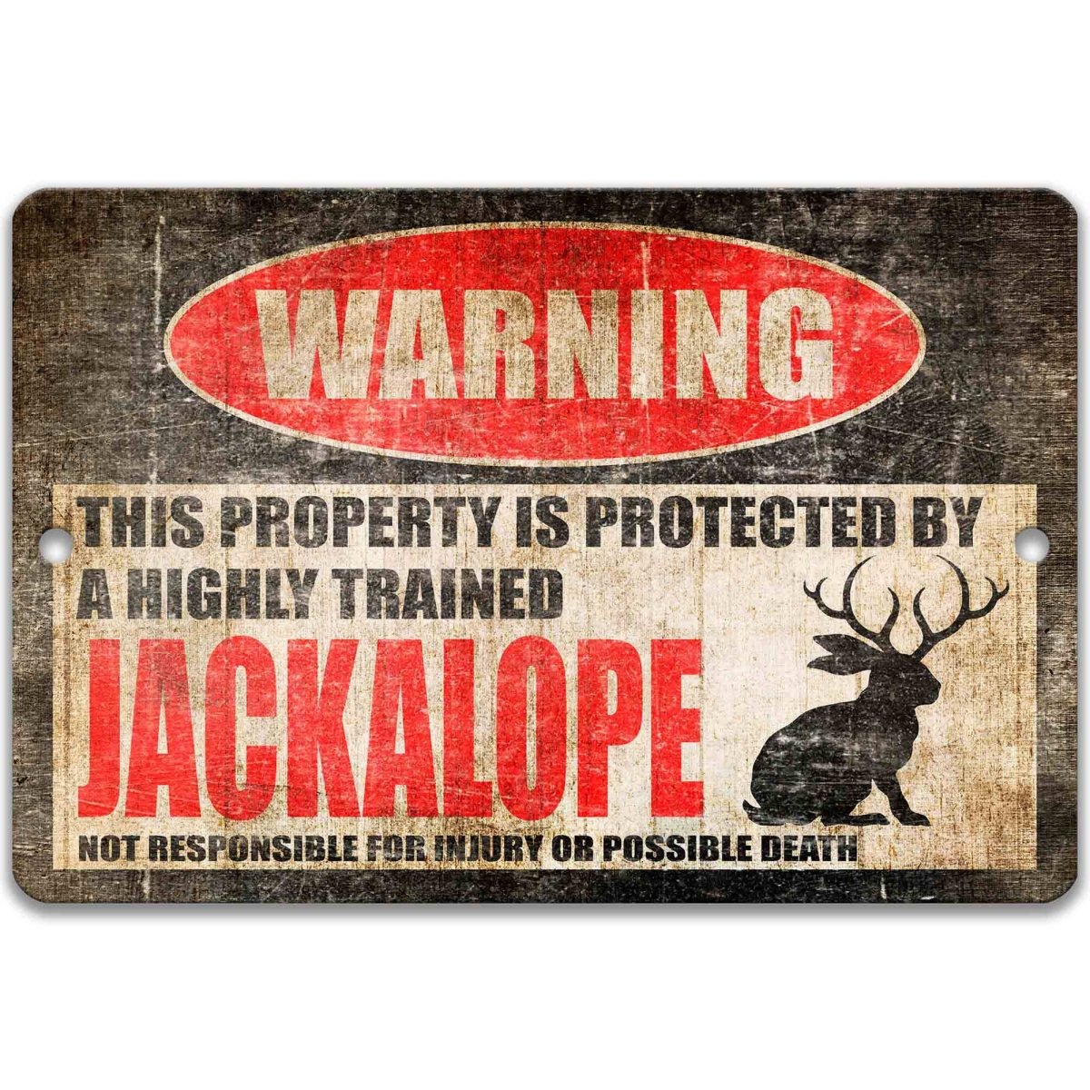 Jackalope legend warning sign, distressed metal, property protected by a highly trained jackalope, with antlered rabbit silhouette