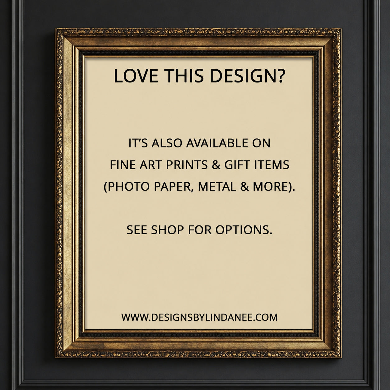 The image is a framed advertisement for fine art prints and gift items, including photo paper, metal, and more. It is available on fine art prints and gift items, and it is also available on fine art prints and gift items (photo paper, metal & more). The advertisement encourages viewers to see the options available at the shop.