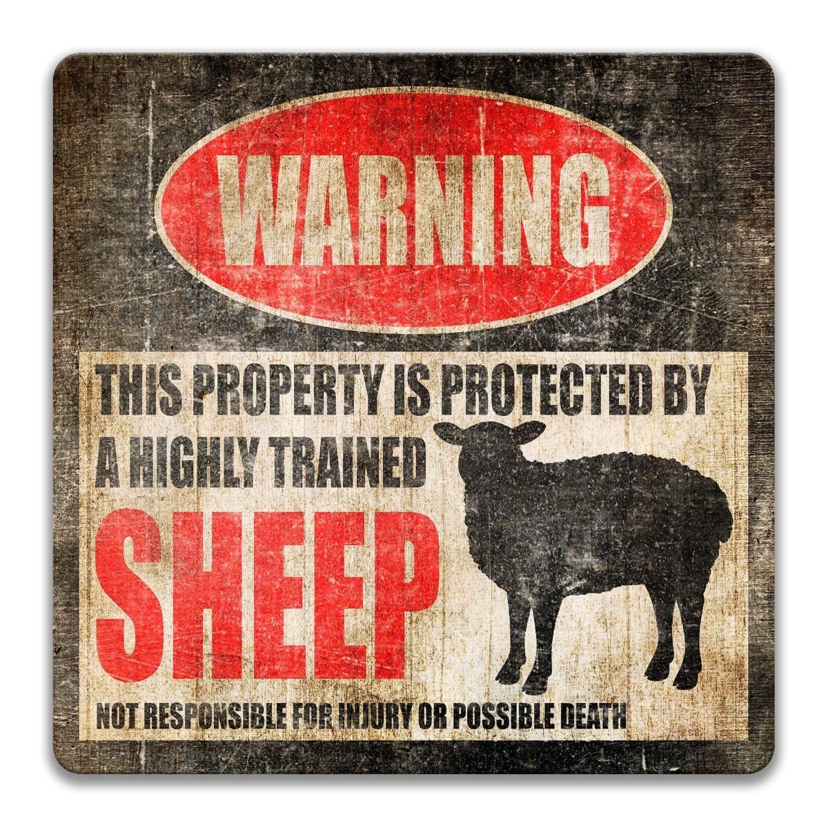 Sheep property warning sign, novelty Sheep-owner gag, highly trained Sheep joke with sheep silhouette