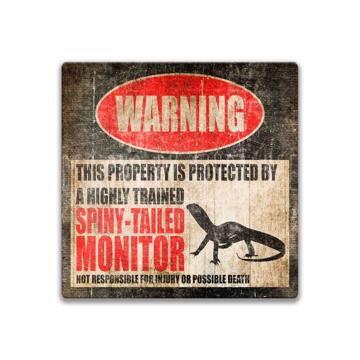 Square spiny-tailed monitor warning sign, distressed finish, highly trained monitor joke with lizard silhouette