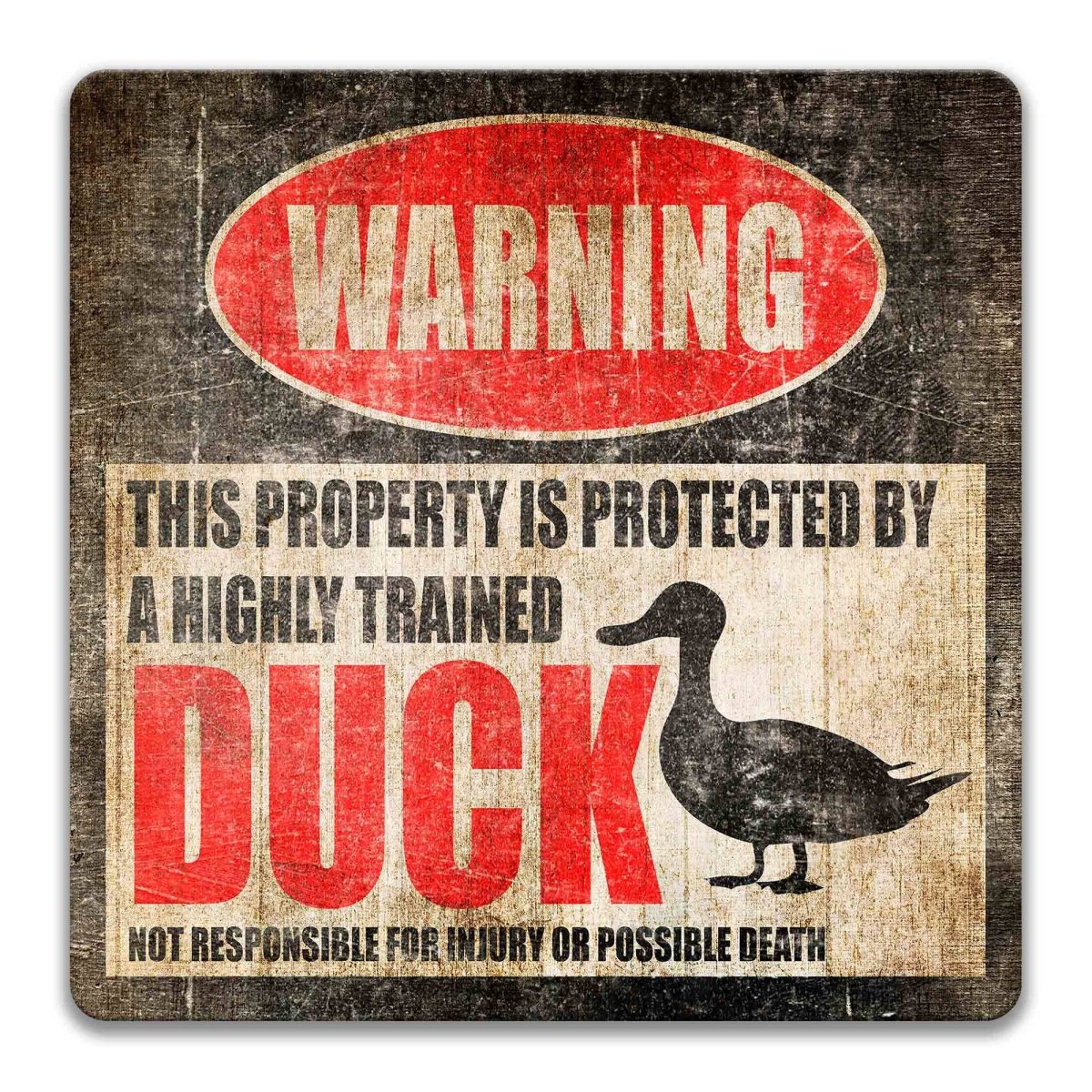 Square duck pond warning sign, weathered finish, highly trained duck joke with duck silhouette