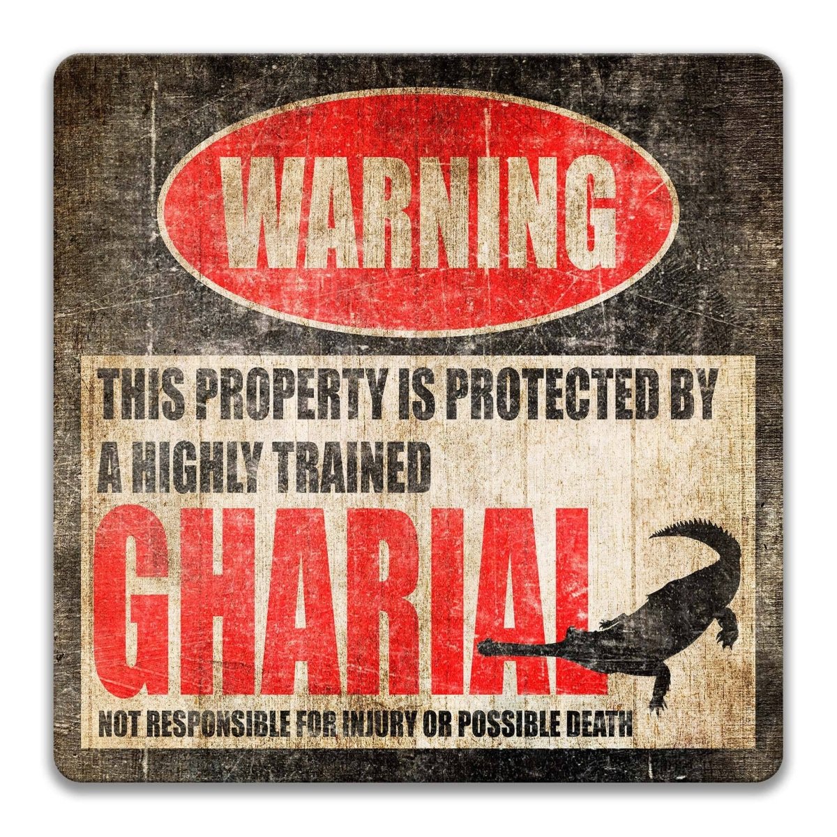 Gharial warning sign, distressed metal, property protected by a highly trained gharial, with long-snouted gharial silhouette