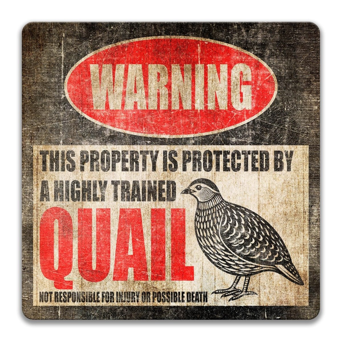 Black and white quail illustration on a metal warning sign protected by a highly trained quail