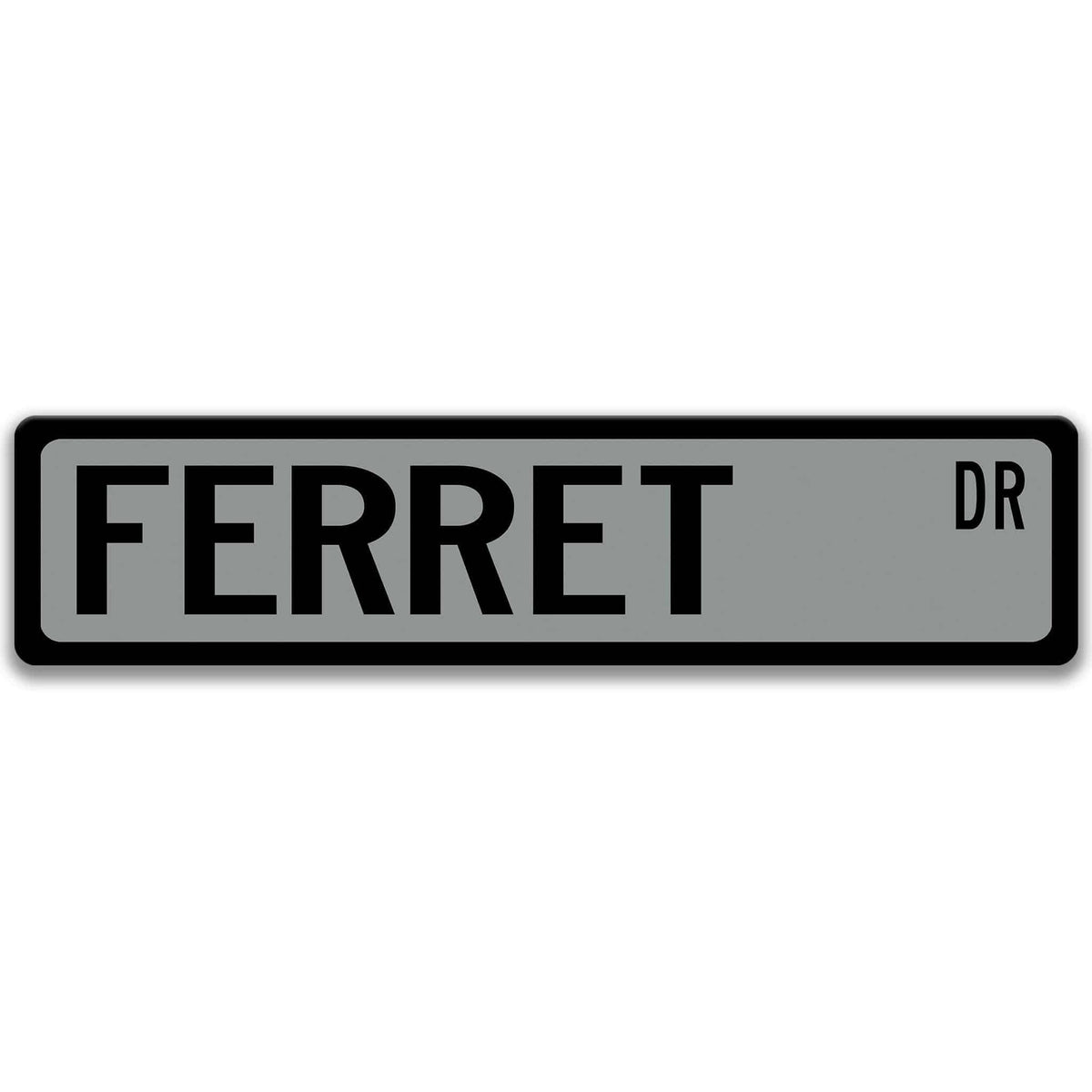 Ferret Street Name metal sign with gray background