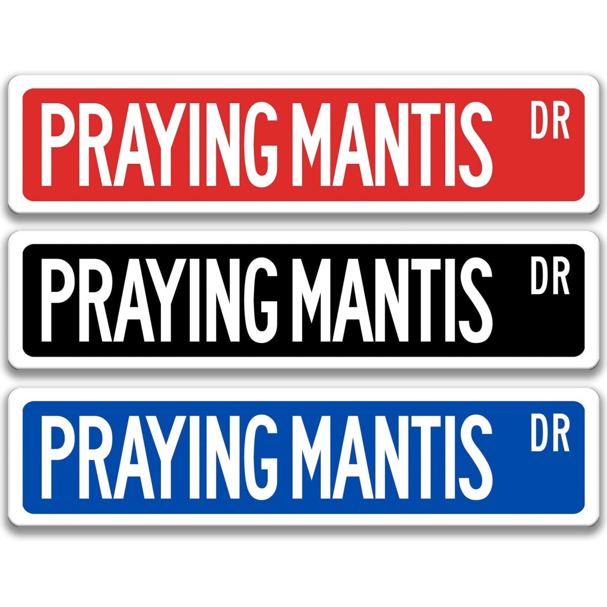 Praying Mantis metal street sign shown in aluminum color options