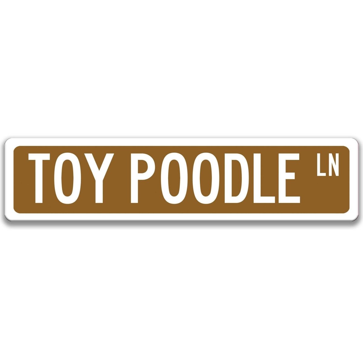 Brown Toy Poodle DR aluminum street sign with white lettering