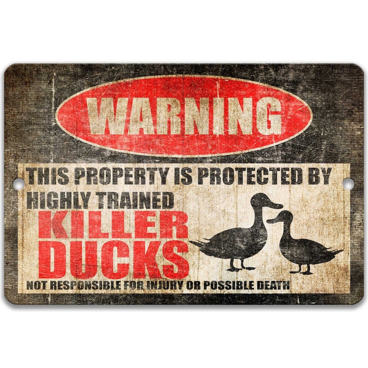 Killer Ducks warning metal sign, duck silhouettes beside bold red WARNING lettering, 'not responsible for injury or possible death'