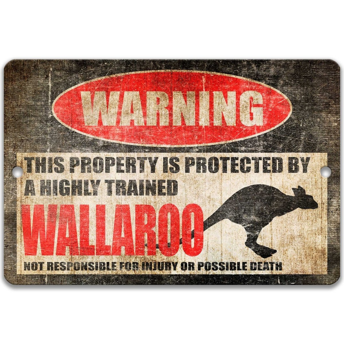Wallaroo warning sign, red WARNING oval, this property is protected by a highly trained Wallaroo, with wallaroo silhouette