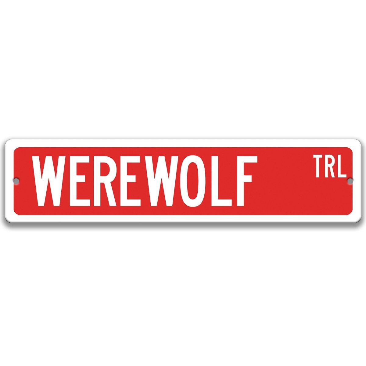 Red Werewolf aluminum street name sign with white lettering