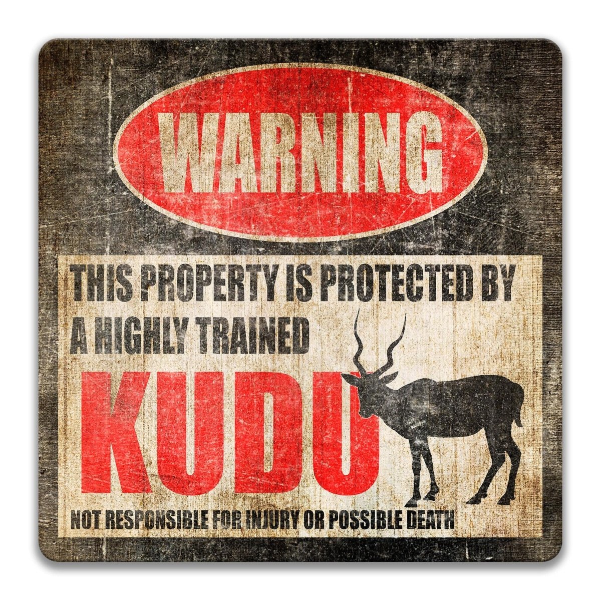 Square Kudu warning sign, weathered aged finish, highly trained Kudu joke with spiral-horned kudu silhouette