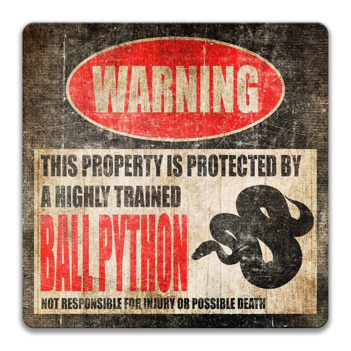 Ball Python property warning sign, novelty Ball Python-owner gag, highly trained Ball Python joke with ball python silhouette