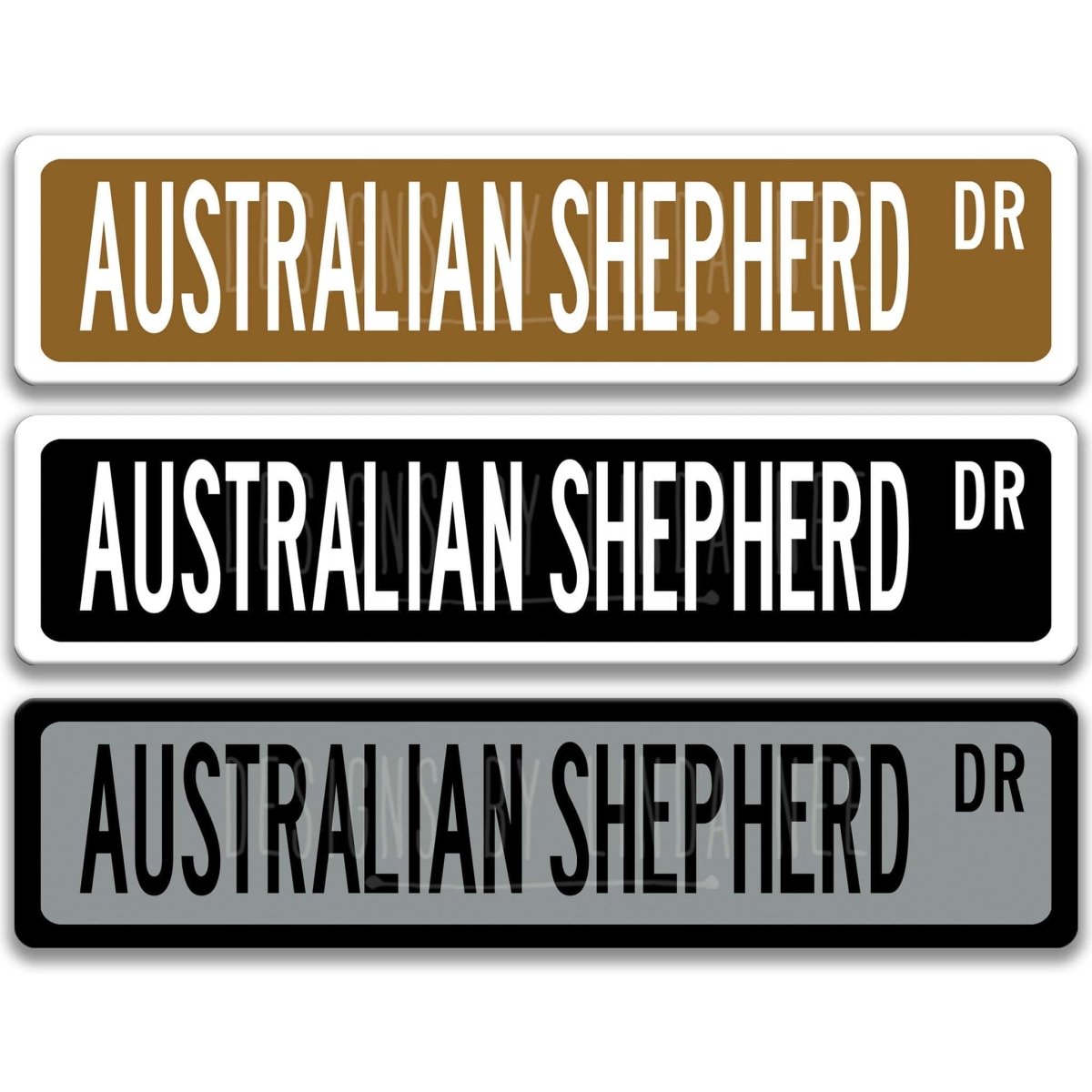 Australian Shepherd DR street name sign shown in three aluminum color options