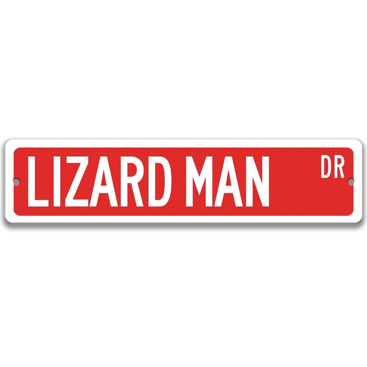 Lizard Man metal street sign with a red background reading LIZARD MAN DR