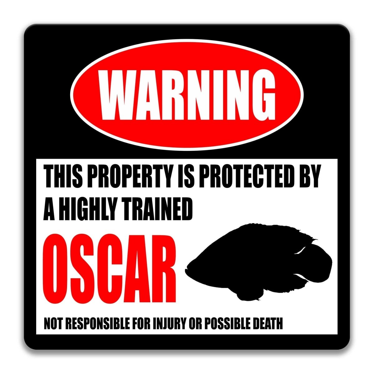 Oscar warning metal sign, high-contrast black-and-white layout, highly trained Oscar joke with Oscar fish silhouette