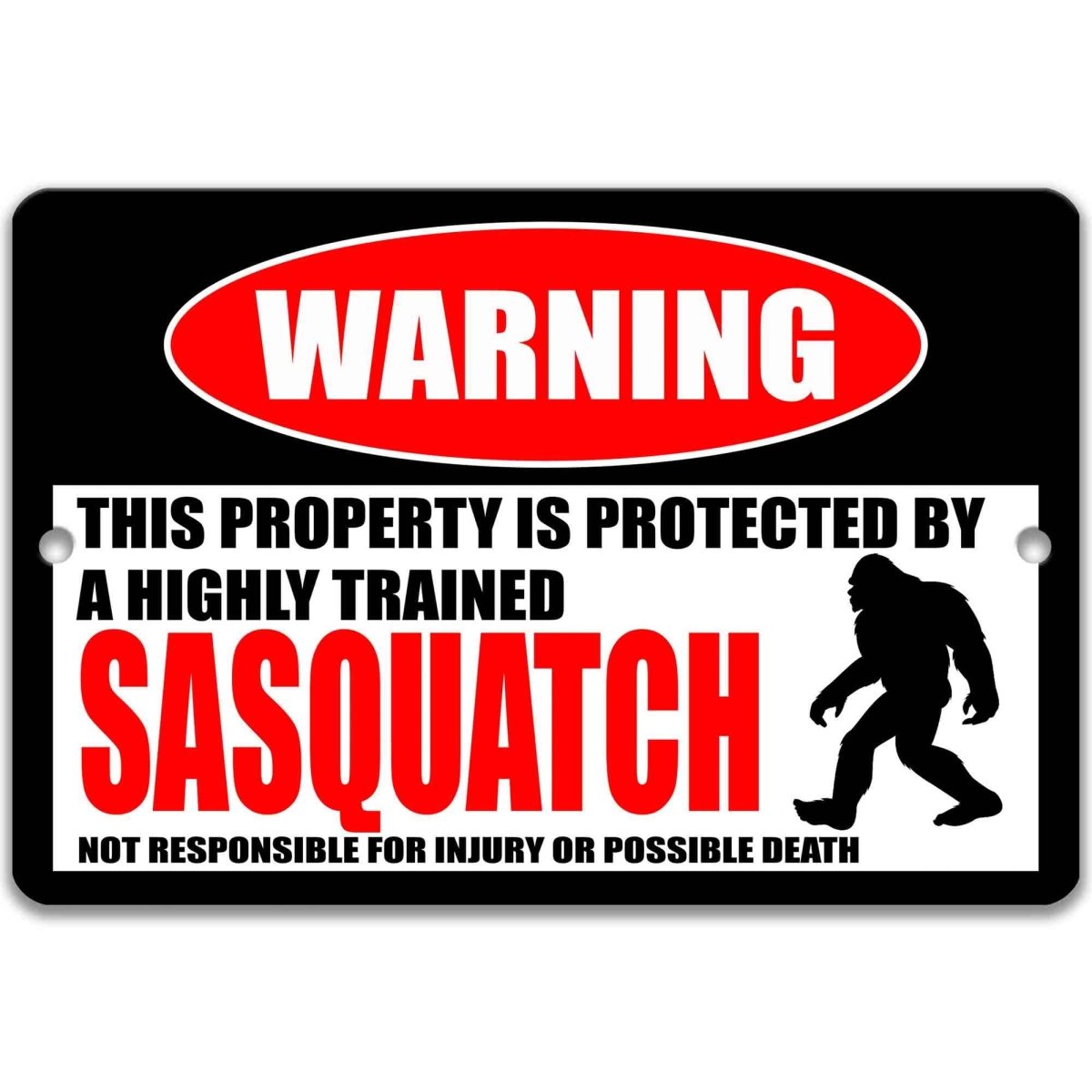 Sasquatch warning metal sign, glossy black, red WARNING oval and walking Bigfoot silhouette