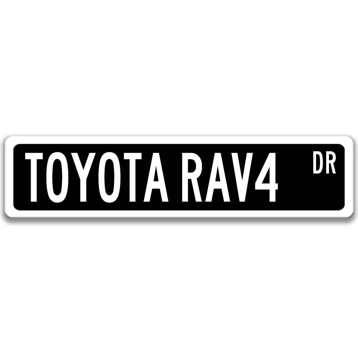 Black Toyota RAV4 street sign with white text reading TOYOTA RAV4 DR