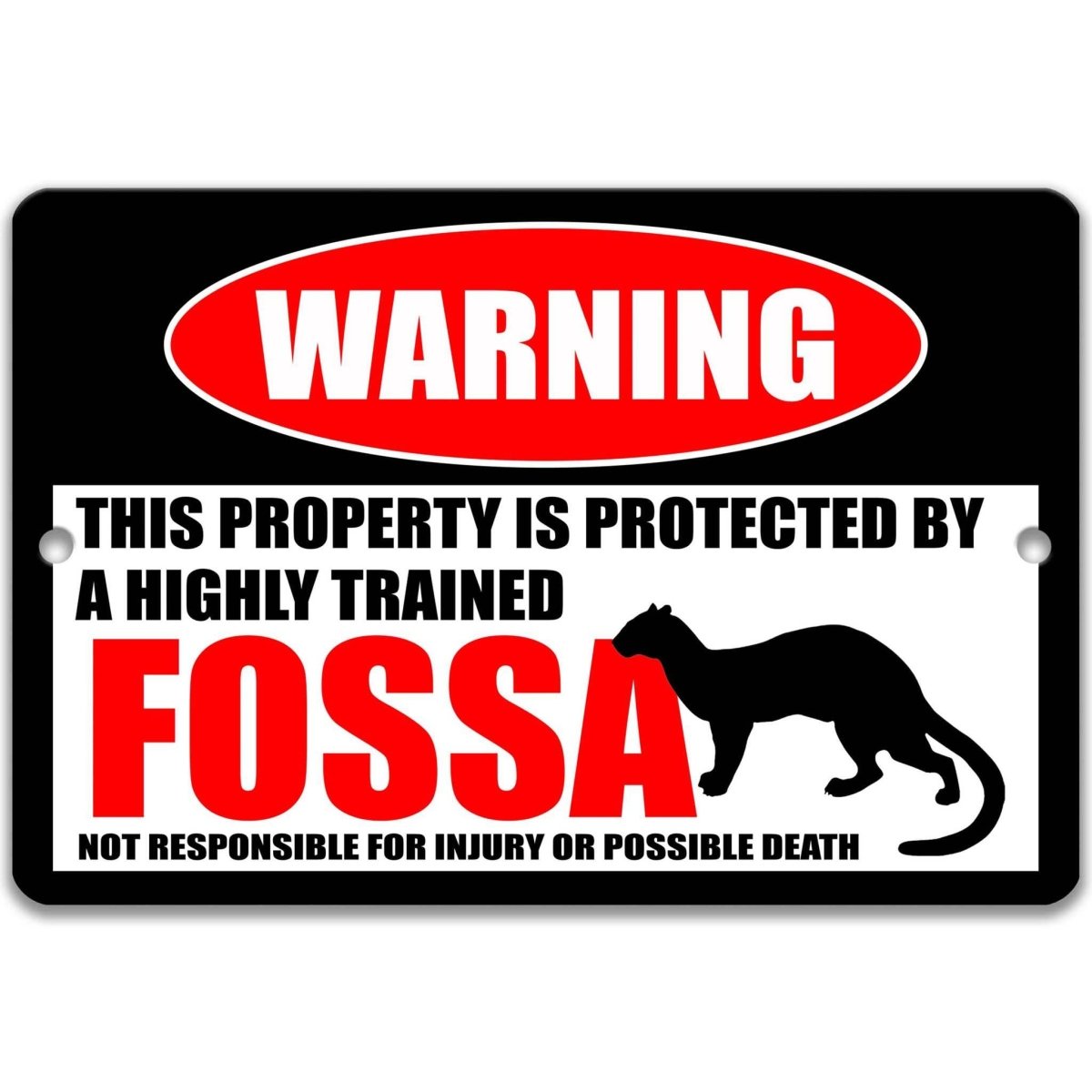 Fossa Warning Metal Sign
