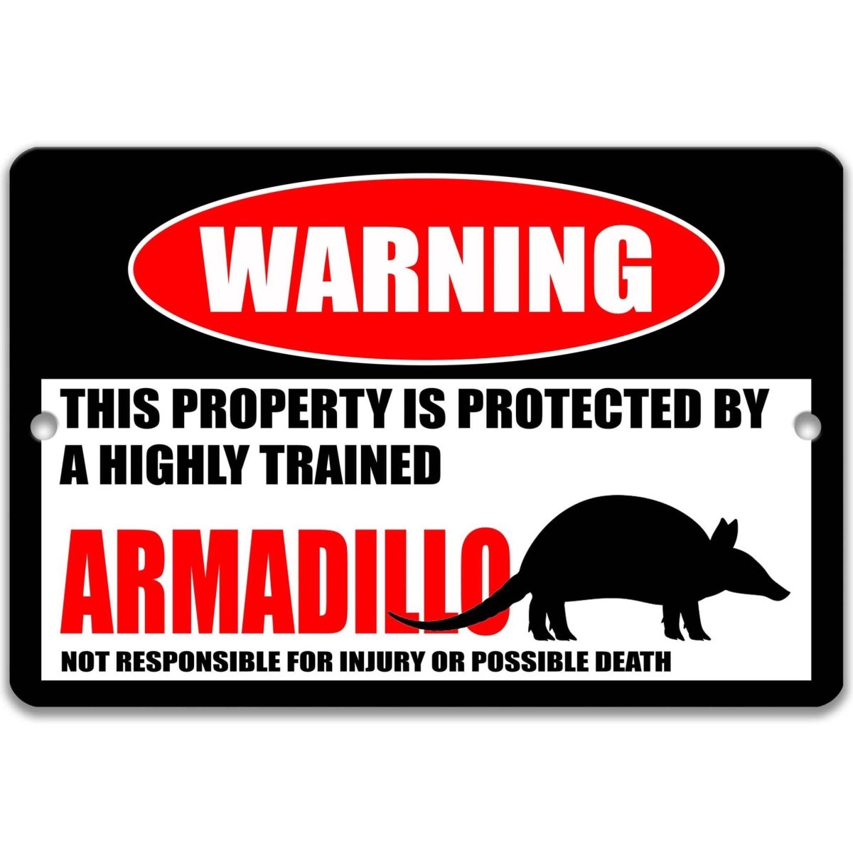 Armadillo warning metal sign, glossy black, red WARNING oval and banded armadillo silhouette